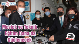 Meslek ve Teknik Eğitim Daha da Güçlenecek