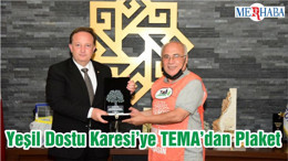 Yeşil Dostu Karesi’ye TEMA’dan Plaket