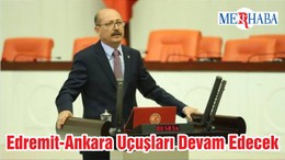 Edremit-Ankara Uçuşları Devam Edecek
