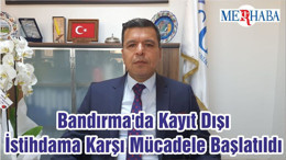Bandırma'da Kayıt Dışı İstihdama Karşı Mücadele Başlatıldı