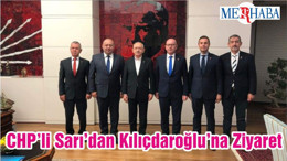 CHP’li Sarı’dan Kılıçdaroğlu’na Ziyaret