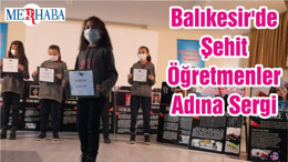 Balıkesir'de Şehit Öğretmenler Adına Sergi