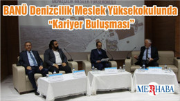 BANÜ Denizcilik Meslek Yüksekokulunda "Kariyer Buluşması"