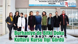 Burhaniye’de Bitki Doku Kültürü Kursu İlgi Gördü