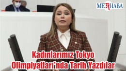 Kadınlarımız Tokyo Olimpiyatları’nda Tarih Yazdılar