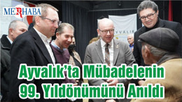 Ayvalık’ta Mübadelenin 99. Yıldönümünü Anıldı