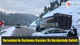 Dursunbey'de Buzlanma Kazaları Da Beraberinde Getirdi
