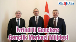 İvrindi'li Gençlere Gençlik Merkezi Müjdesi