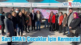 Başkan Sarı SMA'lı Çocuklar İçin Kermeste!