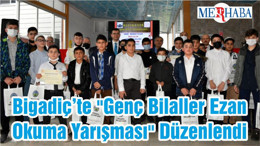 Bigadiç’te "Genç Bilaller Ezan Okuma Yarışması" Düzenlendi