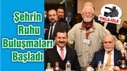 Şehrin Ruhu Buluşmaları Başladı