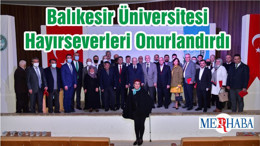 Balıkesir Üniversitesi Hayırseverleri Onurlandırdı