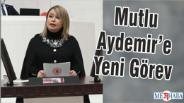 Mutlu Aydemir’e Yeni Görev