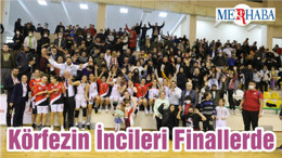 Körfezin İncileri Finallerde