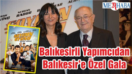 Balıkesirli Yapımcıdan Balıkesir’e Özel Gala