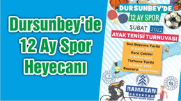 Dursunbey’de 12 Ay Spor Heyecanı