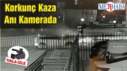 Korkunç Kaza Anı Kamerada