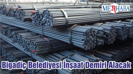 Bigadiç Belediyesi İnşaat Demiri Alacak