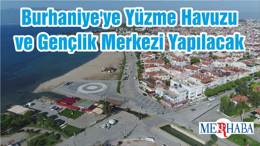 Burhaniye'ye Yüzme Havuzu ve Gençlik Merkezi Yapılacak