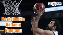 Basketbolda: Haftanın Programı