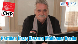 Partiden İhraç Kararını Mahkeme Bozdu