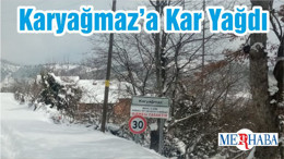 Karyağmaz’a Kar Yağdı