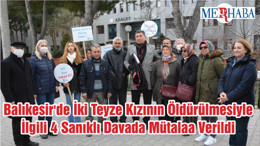 Balıkesir'de İki Teyze Kızının Öldürülmesiyle İlgili 4 Sanıklı Davada Mütalaa Verildi