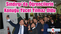 Sındırgı’da Öğrencilerin Konuğu Yücel Yılmaz Oldu