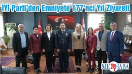 İYİ Parti’den Emniyete 177’nci Yıl Ziyareti
