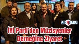 İYİ Parti’den Müzisyenler Derneğine Ziyaret