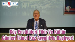 Köy Enstitüleri Fikir Ve Kültür Günleri İkinci Kez Ayvalık'ta Başlıyor!