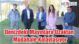 Denizdeki Mayınlara Uzaktan Müdahale Kolaylaşıyor