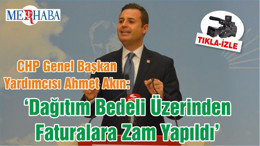‘Dağıtım Bedeli Üzerinden Faturalara Zam Yapıldı’