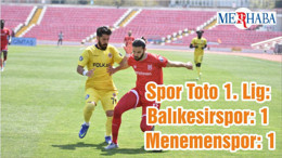 Spor Toto 1. Lig: Balıkesirspor: 1 - Menemenspor: 1