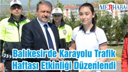 Balıkesir'de Karayolu Trafik Haftası Etkinliği Düzenlendi