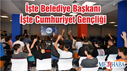 İşte Belediye Başkanı İşte Cumhuriyet Gençliği
