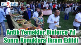 Antik Yemekler Binlerce Yıl Sonra Konuklara İkram Edildi