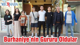 Burhaniye’nin Gururu Oldular