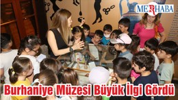 Burhaniye Müzesi Büyük İlgi Gördü