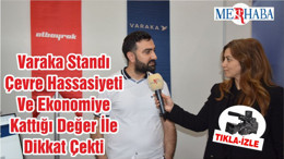 Varaka Standı Çevre Hassasiyeti Ve Ekonomiye Kattığı Değer İle Dikkat Çekti