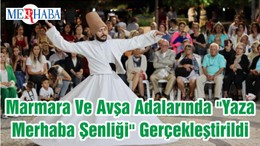 Marmara Ve Avşa Adalarında "Yaza Merhaba Şenliği" Gerçekleştirildi