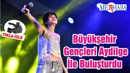 Büyükşehir Gençleri Aydilge İle Buluşturdu