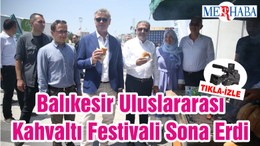 Balıkesir Uluslararası Kahvaltı Festivali Sona Erdi