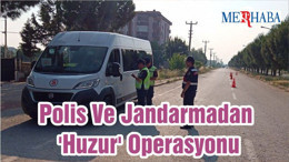 Balıkesir'de Polis Ve Jandarmadan 'Huzur' Operasyonu