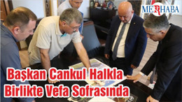 Başkan Cankul Halkla Birlikte Vefa Sofrasında
