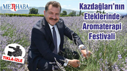 Kazdağları’nın Eteklerinde Aromaterapi Festivali