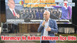 Yatırımcıyı Ve Halkını Etkileyen İlçe Oldu