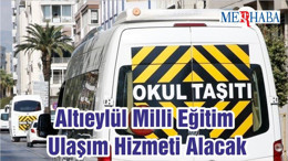 Altıeylül Milli Eğitim Ulaşım Hizmeti Alacak