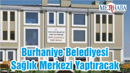 Burhaniye Belediyesi Sağlık Merkezi Yaptıracak