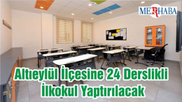 Altıeylül İlçesine 24 Derslikli İlkokul Yaptırılacak